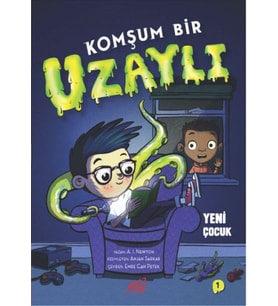 Komşum Bir Uzaylı Yeni Çocuk