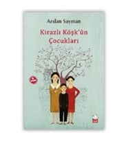 Kirazlı Köşk'ün Çocukları