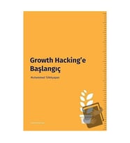 Growth Hacking’e Başlangıç / Cinius Yayınları / Muhammed Tüfekyapan