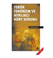 Terör Terörizm ve Ayrılıkçı Kürt Sorunu