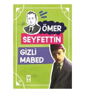 Gizli Mabed Ömer Seyfettin Genç Timaş