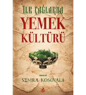 İlk Çağlarda Yemek Kültürü