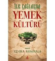 İlk Çağlarda Yemek Kültürü