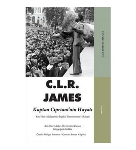 Kaptan Ciprianinin Hayatı C. L. R. James