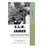 Kaptan Ciprianinin Hayatı C. L. R. James