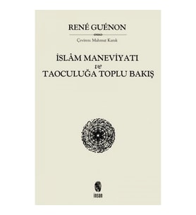 İslam Maneviyatı ve Taoculuğa Toplubakış