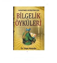 Hayatınızı Değiştirecek Bilgelik Öyküleri - Yaşar Ateşoğlu