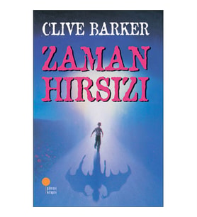 Zaman Hırsızı Clive Barker Günışığı Kitaplığı