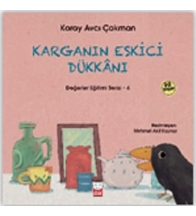 Karganın Eskici Dükkanı Değerler Eğitimi Serisi 4