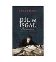 Dil ve İşgal / / Taha Kılınç