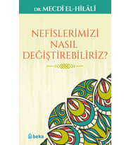 Nefislerimizi Nasıl Değiştirebiliriz?