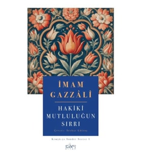 Hakiki Mutluluğun Sırrı