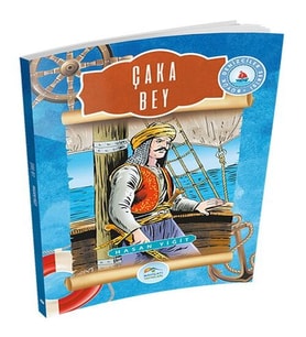 Büyük Denizciler Serisi - Çaka Bey