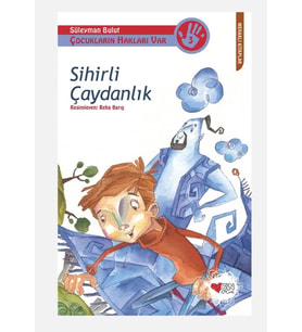 Sihirli Çaydanlık - Çocukların Hakları Var 3-Süleyman Bulut