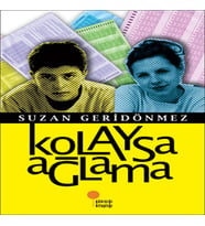 Kolaysa Ağlama
