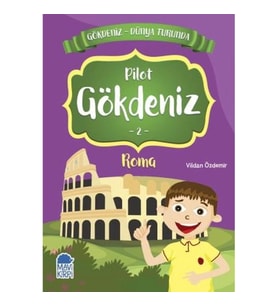Pilot Gökdeniz 2 Roma - Gökdeniz Dünya Turunda