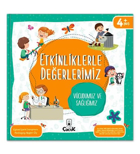 Etkinliklerle Değerlerimiz - Vücudumuz ve Sağlığımız