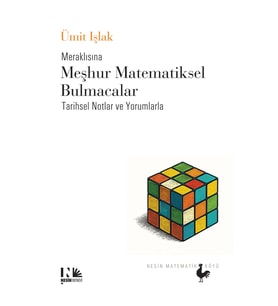 Meraklısına Meşhur Matematiksel Bulmacalar - Tarihsel Notlar ve Yorumlarla
