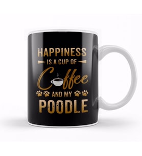 Happiness Is A Cup Of Coffee And My Poodle Kupa Bardak Porselen