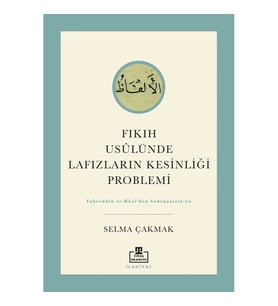 Fıkıh Usulünde Lafızların Kesinliği Problemi