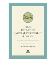 Fıkıh Usulünde Lafızların Kesinliği Problemi