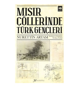 Mısır Çöllerinde Türk Gençleri
