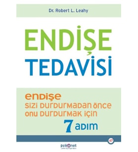 Endişe Tedavisi - Endişe Sizi Durdurmadan Önce Onu Durdurmak İçin 7 Adım