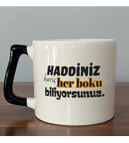 Haddiniz Hariç Her Boku Biliyorsunuz Baskılı Siyah Kulplu D Kupa