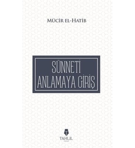 Sünneti Anlamaya Giriş