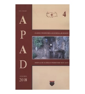 Anadolu Prehistorya Araştırmaları - 4