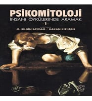 Psikomitoloji – İnsanı Öykülerinde Aramak 1