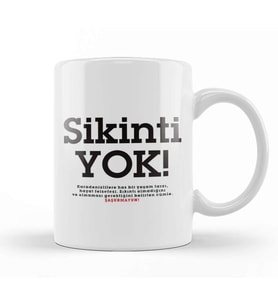 Sikinti Yok Karadeniz Kupa Bardak Porselen