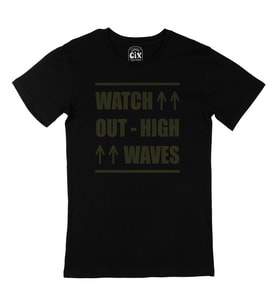 Watch Out High Wawes Siyah Tişört