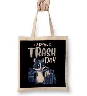 Everyday Is Trash Day Raccoon Pun Bez Çanta Uzun Saplı