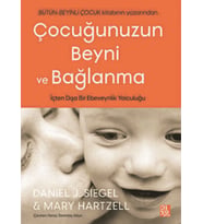 Çocuğunuzun Beyni ve Bağlanma - Mary Hartzell