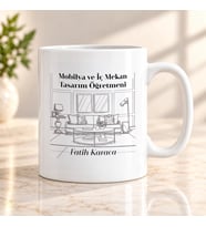 Mobilya ve İç Mekan Tasarım Öğretmenine İsme Özel Kupa Bardak