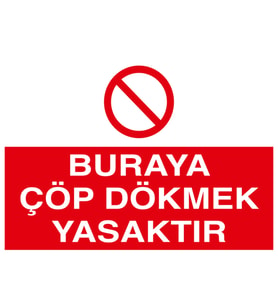 Buraya Çöp Dökmek Yasaktır
