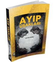 AYIP UŞAKLARI - ÜSTÜN İNANÇ - MİHRABAD YAYINLARI