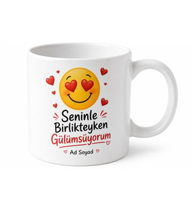 Seninle Birlikteyken Gülümsüyorum Gülen İfade Kalp Göz Çizimli Neşeli Kupa Hediye Bardak