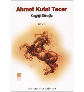 Bilge Kültür - Köroğlu - A.Kutsi Tecer