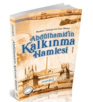 ABDÜLHAMİDİN KALKINMA HAMLESİ - ZAFER BİLGİ - MİHRİBAD