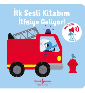 İtfaiye Geliyor - İlk Sesli Kitabım