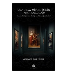 İskandinav Mitolojisinin Sanat Yolculuğu (Ciltli)