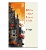 Her Yol İnsana Çıkar