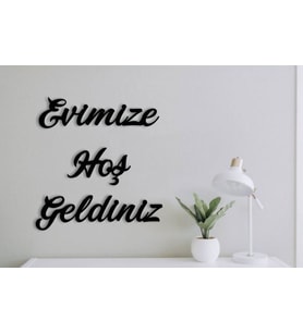 Evimize Hoşgeldiniz-Duvar Yazısı