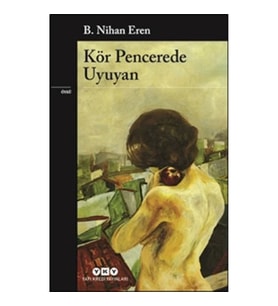 Kör Pencerede Uyuyan