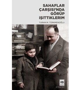 Sahaflar Çarşısı’nda Görüp İşittiklerim