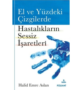 El ve Yüzdeki Çizgilerde Hastalıkların Sessiz İşaretleri