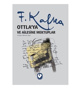 Ottla'ya ve Ailesine Mektuplar
