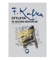 Ottla'ya ve Ailesine Mektuplar